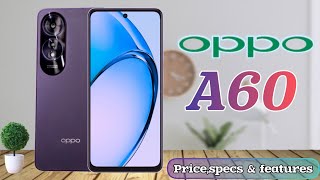 OPPO A60 PRICE IN PHILIPPINES SPECS AND FEATURES [upl. by Eyahsal855]