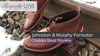 Johnston amp Murphy Forrester Chukka Boot Review A SemiFormal Boot With Incredible Comfort [upl. by Teillo]