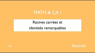 Racines carrées et identités remarquables [upl. by Eileme880]