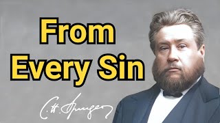 From Every Sin  Charles Spurgeon  Devotional  Updated  quotFaiths Checkbookquot [upl. by Abbie216]