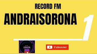 ANDRAISORONA 1  Tantara Malagasy Record FM Tantara lava [upl. by Esiled]