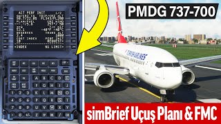 MSFS  PMDG 737 SimBrief Uçuş Planı FMC Hazırlamak ColdampDark Rehber [upl. by Heppman]