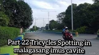 Part 22 Tricycles Spotting in malagasang imus cavite [upl. by Vadnee]