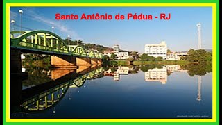 Santo Antônio de Pádua Município do Noroeste Fluminense Ep 10 [upl. by Urbannai860]