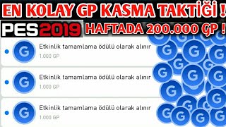 EN KOLAY GP KASMA TAKTÄ°ÄÄ°  BU TAKTÄ°KLE HAFTADA 200000 GP GARANTÄ°  ã€ŠPES 2019 MOBILEã€‹ [upl. by Nagyam]