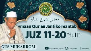 Gus mkarrom juz 1120 FULL  semaan quran jantiko mantab [upl. by Yadroc]