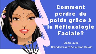 Comment perdre du poids avec la Réflexologie Faciale  Enregistrement Réunion Zoom [upl. by Llig]