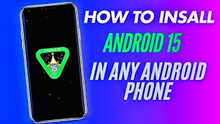 🔥 How To Install Android 15 In Any Android Phone amp Android Tablet  Android 15 Update 🔥🔥 [upl. by De]