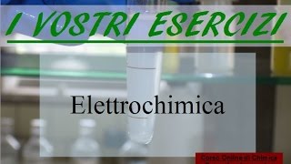 Esercizi di Chimica Elettrochimica 2 [upl. by Art922]