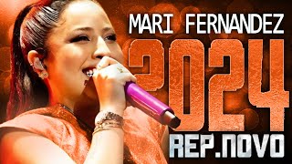 MARI FERNANDEZ 2024  REPERTÓRIO NOVO 2024  CD NOVO  MÚSICAS NOVAS [upl. by Akerehs]