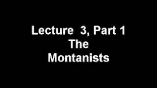 Church History Series The Montanists Part 1 [upl. by Mellman]