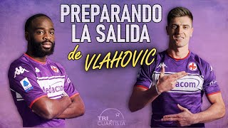 La FIORENTINA prepara la salida de VLAHOVIC con estos fichajes  Análisis de su ONCE [upl. by Sadnalor]