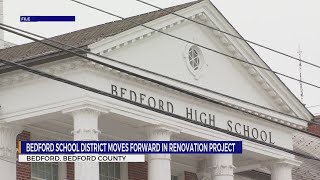 Bedford School District moves forward with renovation plan [upl. by Ellga]