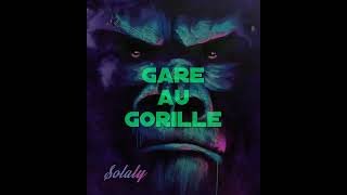 Gare au gorille [upl. by Bradley47]