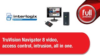 Interlogix  TruVision Navigator 8 video access control intrusion all in one 20180904 [upl. by Evilc]