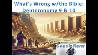 Whats Wrong wthe Bible Deuteronomy 9 amp 10 [upl. by Artamas]