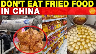 Dont Eat Fried Foods in China Fake Food Gutter Cooking Oil [upl. by Eliath890]