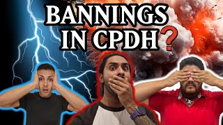 POSSBILE BANNINGS IN CPDH  Episode 46 [upl. by Lerrad70]