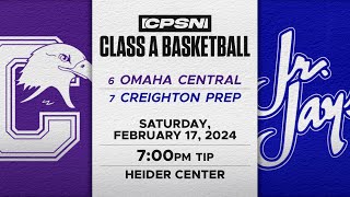 VARSITY BASKETBALL 6 Omaha Central vs 7 Creighton Prep [upl. by Llerrehs722]