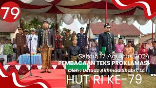 Pembacaan Teks Proklamasi Kemerdekaan RI oleh Ustadz Akhmad Shabri Lc  Ustadz Ponpes Darussaadah [upl. by Atenek434]