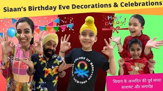 Siaan’s Birthday Eve Decorations amp Celebrations  Aisa Decor 😳  Ramneek Singh 1313  RS 1313 VLOGS [upl. by Salkin144]