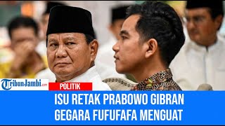 Isu Retak Prabowo Gibran Gegara Fufufafa Menguat [upl. by Un668]