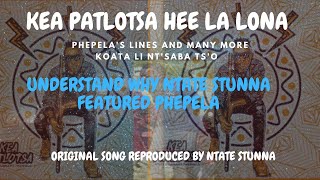 Phepela  Kea patlotsa original  Koata lintsaba tso stunna  Why Ntate Stunna feat Phephela [upl. by Drummond]