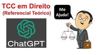 4 Referencial Teórico com ChatGPT para TCC em direito [upl. by Judd378]