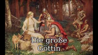 Die große Göttin  German Germanic Mythology Modern Folk Song [upl. by Byers]