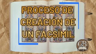 Proceso de creación de un facsímil [upl. by Akoyn326]