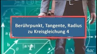 Berührpunkt Tangente Radius zu Kreisgleichung 4 [upl. by Licec]