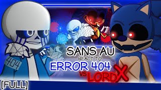 FULL Sans AU React to Error 404 Vs Lord X  GachaLife2  CREDIT IN DESCRIPTION Request [upl. by Esnofla]