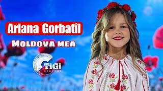 Ariana Gorbatîi TiGi Academy  Moldova mea [upl. by Napier]