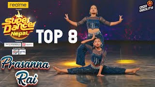 SUPER DANCER NEPAL  Prasanna Rai amp Upasana Shakya  RELIMAI  Individual Performance Top 8 [upl. by Kauslick]