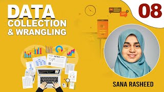 8 Data Collection Tools  Data Collection And Wrangling  Course By Sana Rasheed  Data Scientist [upl. by Hajile799]