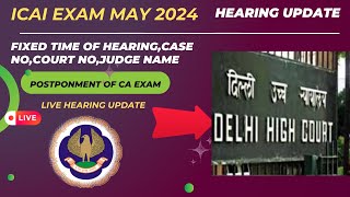 live Hearing Biggest Update CA exam postponement Today News Fixed Time of Hearingcase no official [upl. by Chip374]