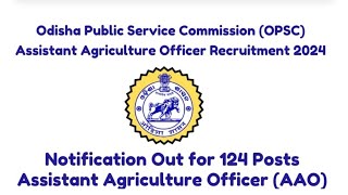 OPSC AAO Recruitment 2024  Full Detail opsc viralvideos [upl. by Yennaiv]