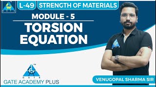 Strength of Materials  Module 5  TORSION EQUATION  Lecture 49 [upl. by Sennahoj]