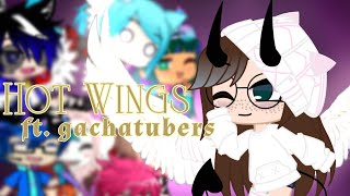 🔥Hot Wings🔥GCMV🔥FtGachatubers🔥Welcome to the Gacha Comunity🔥 [upl. by Jonas]