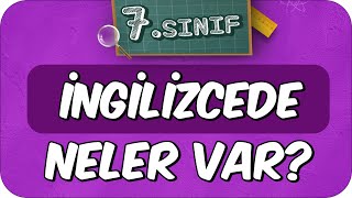 7 Sınıf İngilizcede Neler Var İngilizce Dersine Nasıl Çalışır❓ [upl. by Kippar]