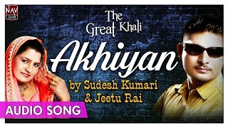 Akhiyan  Sudesh Kumari amp Jeetu Rai  Superhit Punjabi Duet Songs  Priya Audio [upl. by Ahsienod]