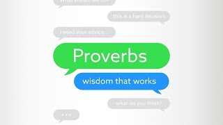 Proverbs  Wisdom that Works 9152024 [upl. by Eiramaliehs]