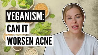 All About Acne  3 Reasons Why Turning Vegan Can Make It Worse Well You Dont Say [upl. by Zetrac]