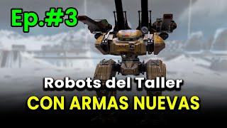 War Robots  BEHEMOTH CON ESCOPETAS NUEVAS BRISANT  Robots del taller con armas nuevas Ep3 [upl. by Nottirb]