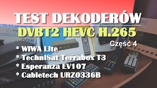 Test 4 recenzja czułości dekoderów DVBT2 HEVC H265 TechniSat Terrabox T3 Wiwa Esperanza Cabletech [upl. by Arber]