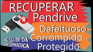 Recuperar pendrive corrompido defeituoso e protegido [upl. by Ahtebbat773]