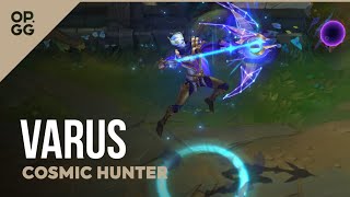 League of Legends Cosmic Hunter Varus OPGG Skin Review [upl. by Urion]