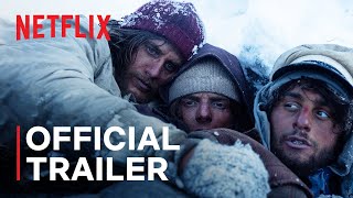 Society of the Snow  Official Trailer  Netflix [upl. by Foy]