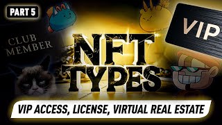 NFT Types License NFTs amp Virtual Land The Future of Digital Ownership in 2024 [upl. by Anikes]