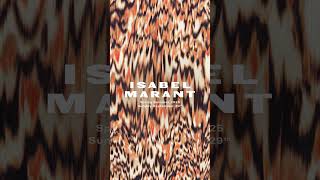 Its nearly time  ISABEL MARANT SS25 [upl. by Asum]